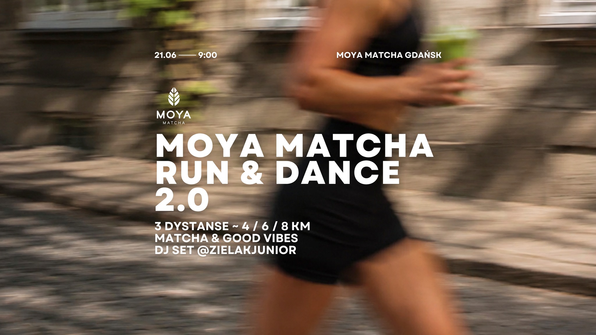 MOYA Matcha Run & Dance 2.0 - Gdańsk