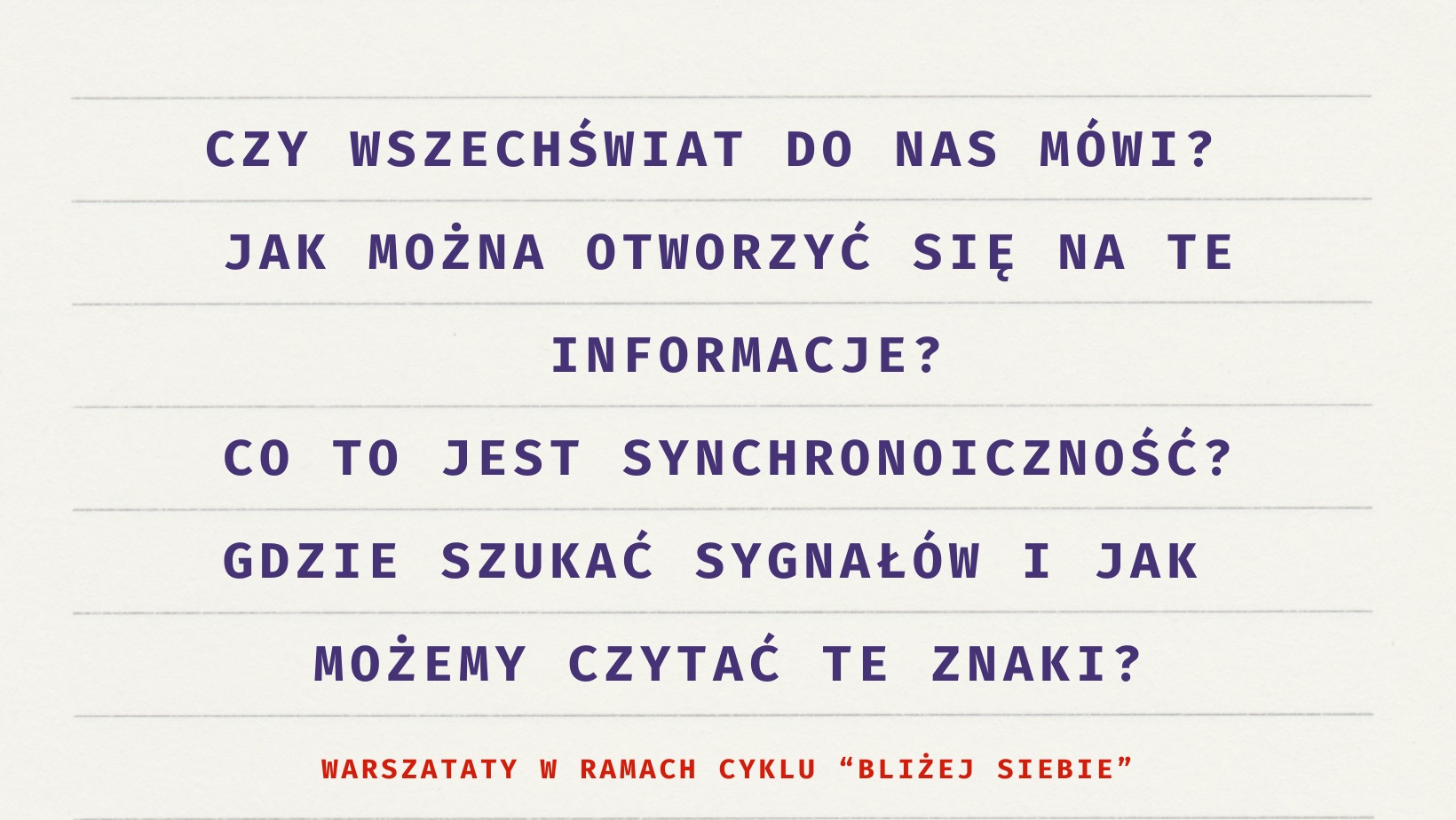 Jak wszechświat do nas mówi i jak możemy go słuchać? - warsztaty rozwojowe