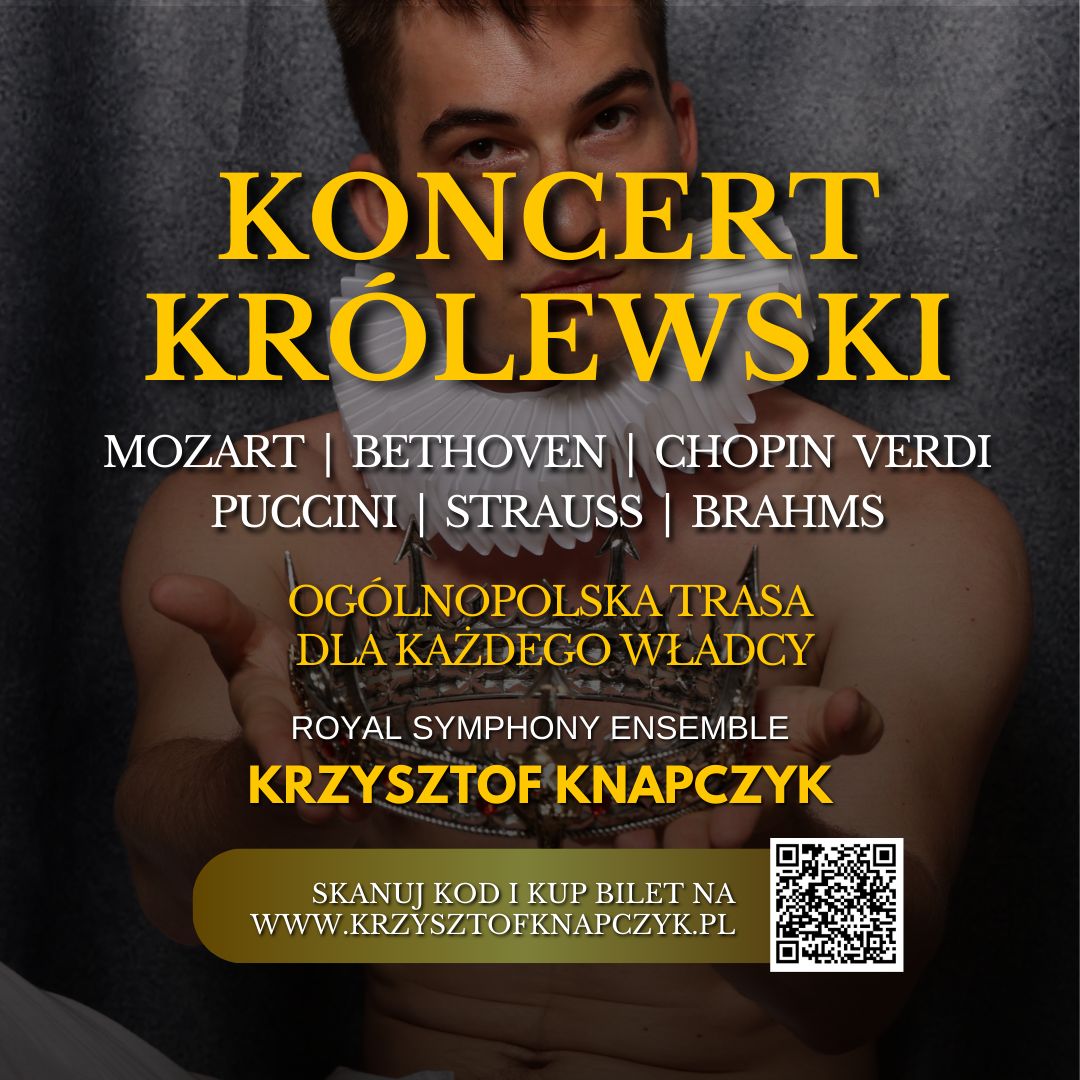 Koncert Królewski - Majestat Klasyki - Zielona Góra 