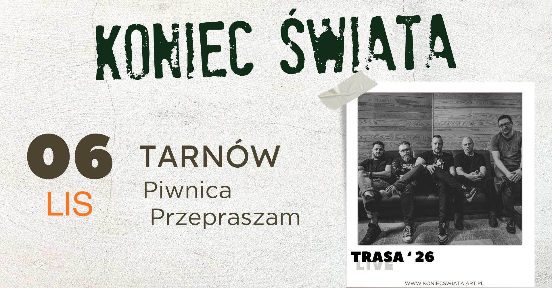 Koniec Świata  + KDRB | TARNÓW