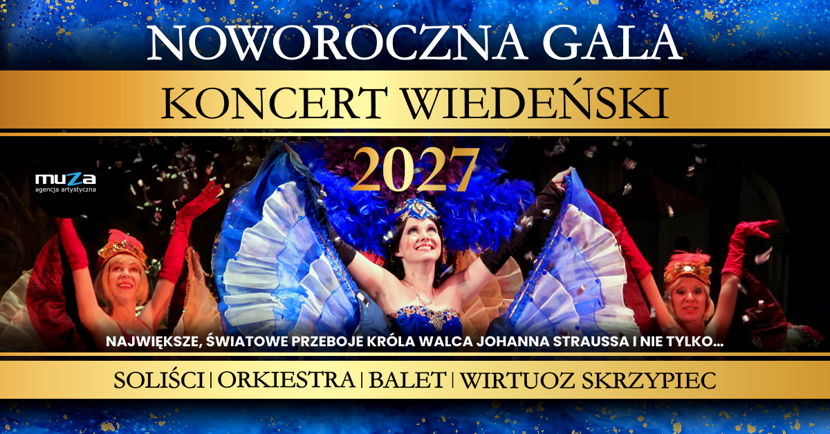 Kalisz: Noworoczna Gala - Koncert Wiedeński 2027