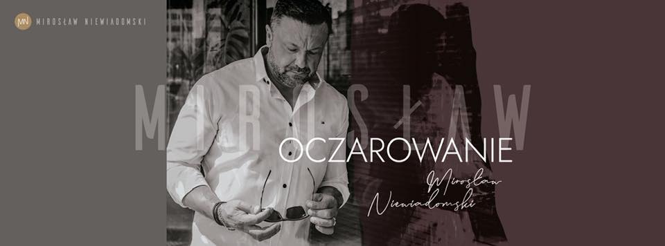 KIELCE Mirosław Niewiadomski „Oczarowanie”