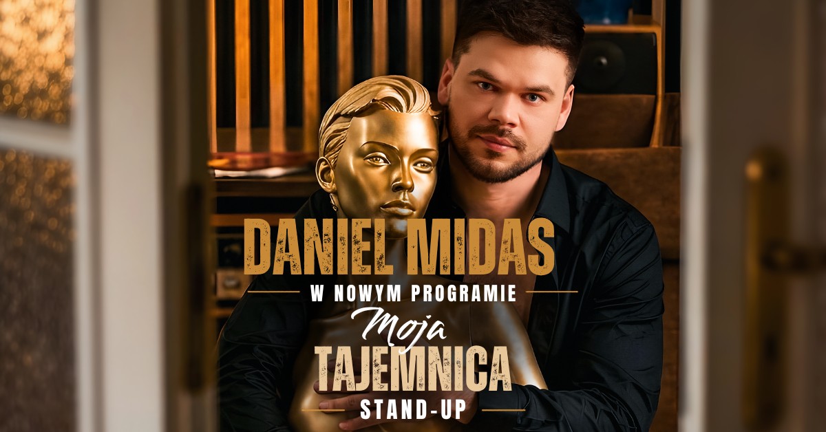 STAND-UP: DANIEL MIDAS, KALISZ , MOJA TAJEMNICA