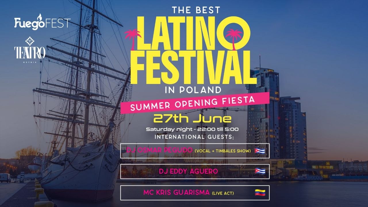 Gdynia Latino Festival - Summer Opening Fiesta!