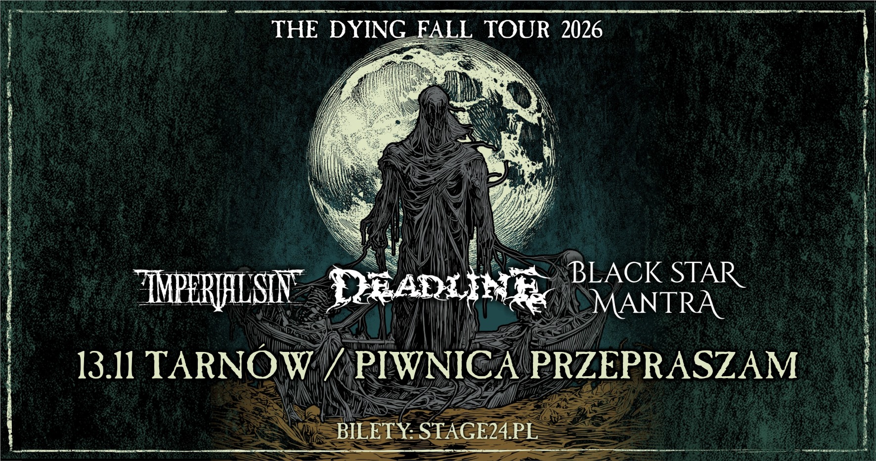 DEADLINE, IMPERIAL SIN, BLACK STAR MANTRA / Tarnów, Piwnica Przepraszam