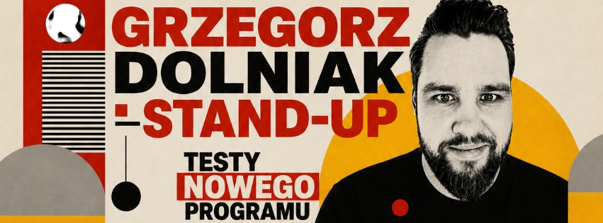 TARNÓW! Grzegorz Dolniak - „Testy nowego programu”