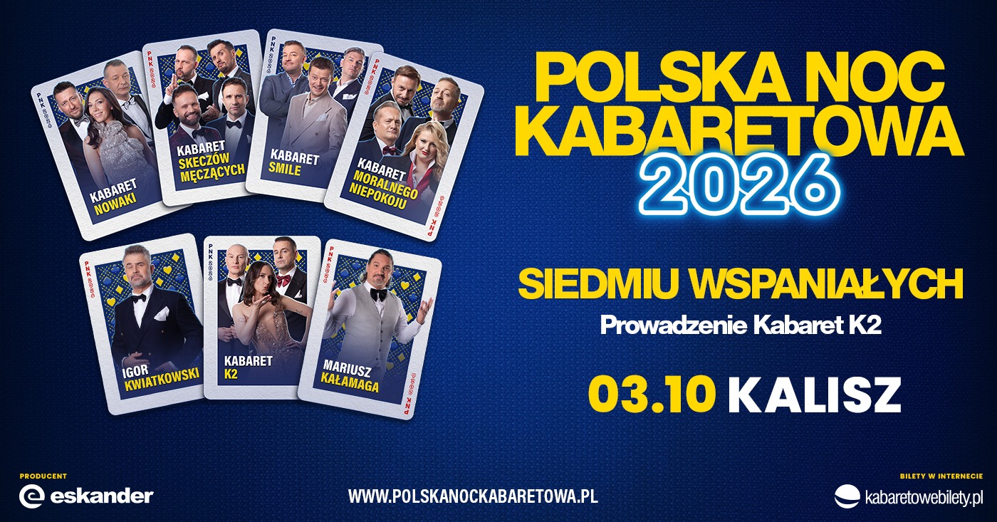 ⭐️03.10.2026 Kalisz⭐️ Polska Noc Kabaretowa 2026 • Siedmiu wspaniałych
