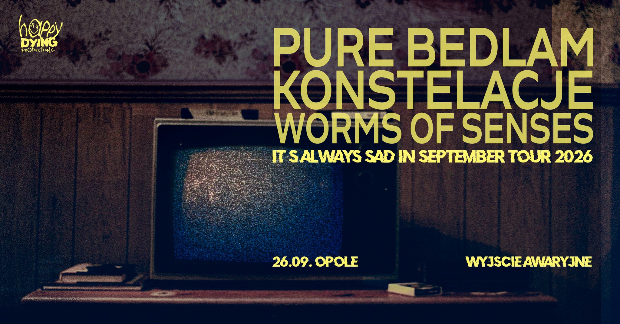 PURE BEDLAM, KONSTELACJE, WORMS OF SENSES / Opole, Wyjście Awaryjne