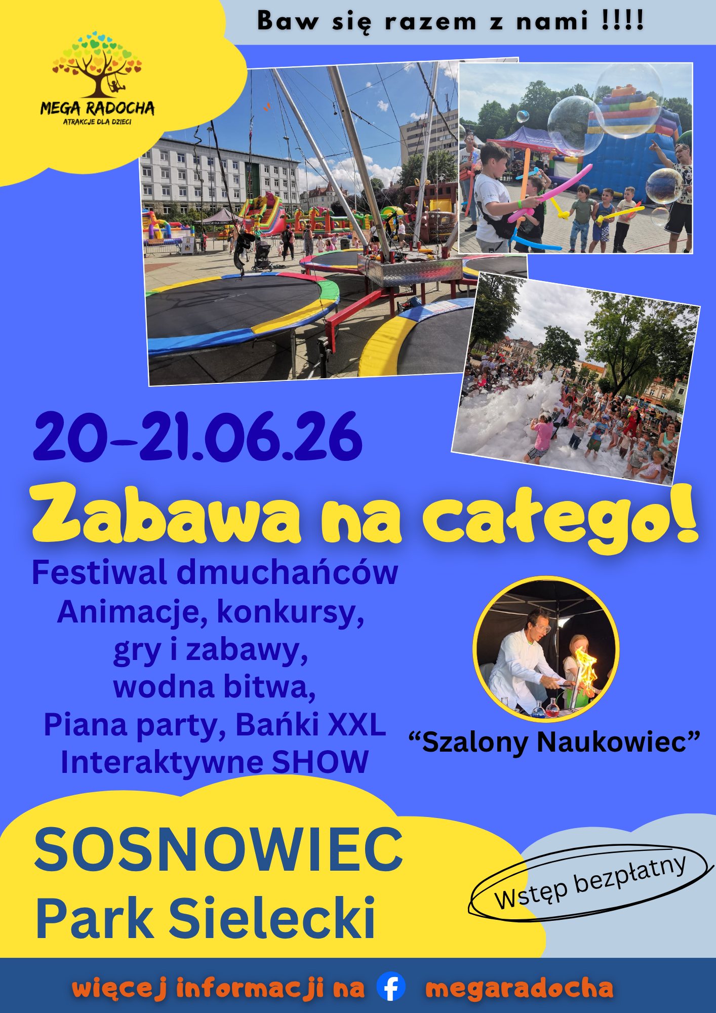 Zabawa na całego !!  Sosnowiec 20-21.06 Park Sielecki. 