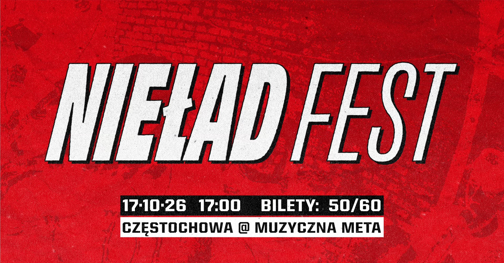 NIEŁAD FEST #1 | 17.10.26 | CZĘSTOCHOWA | Muzyczna Meta