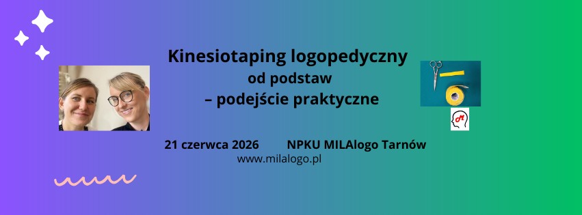 Kinesiotaping logopedyczny od podstaw – podejście praktyczne, szkolenie Tarnów