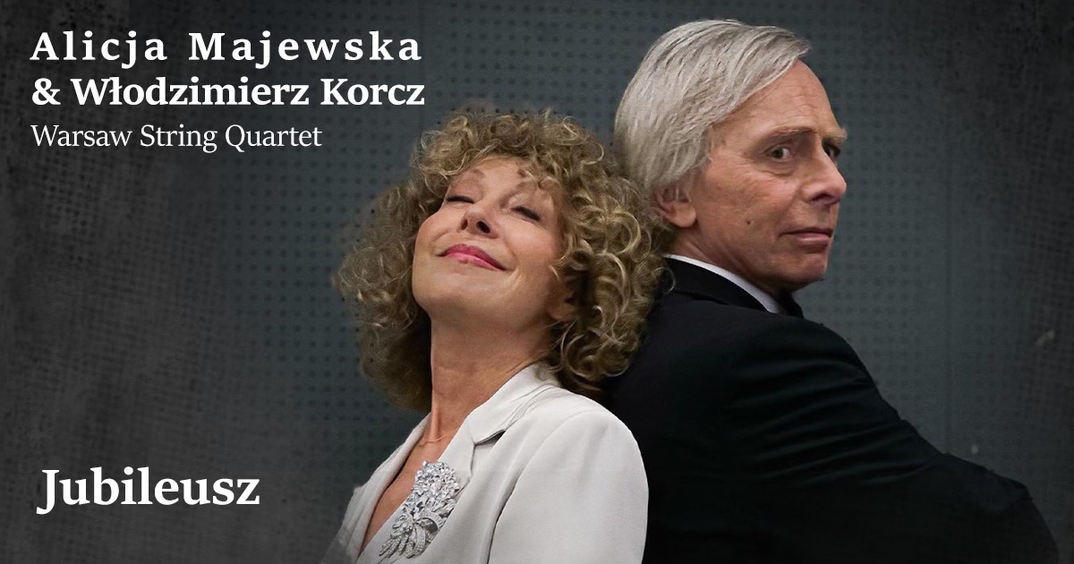 Alicja Majewska & Włodzimierz Korcz "Jubileusz" - Częstochowa - 7.11.2026 