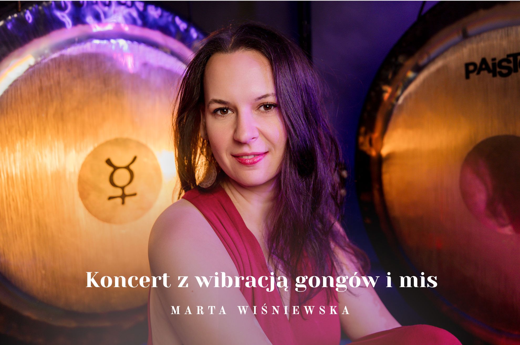 20.06 • ELBLĄG • Relaksacyjny koncert na gongach i misach z Martą Wiśniewską
