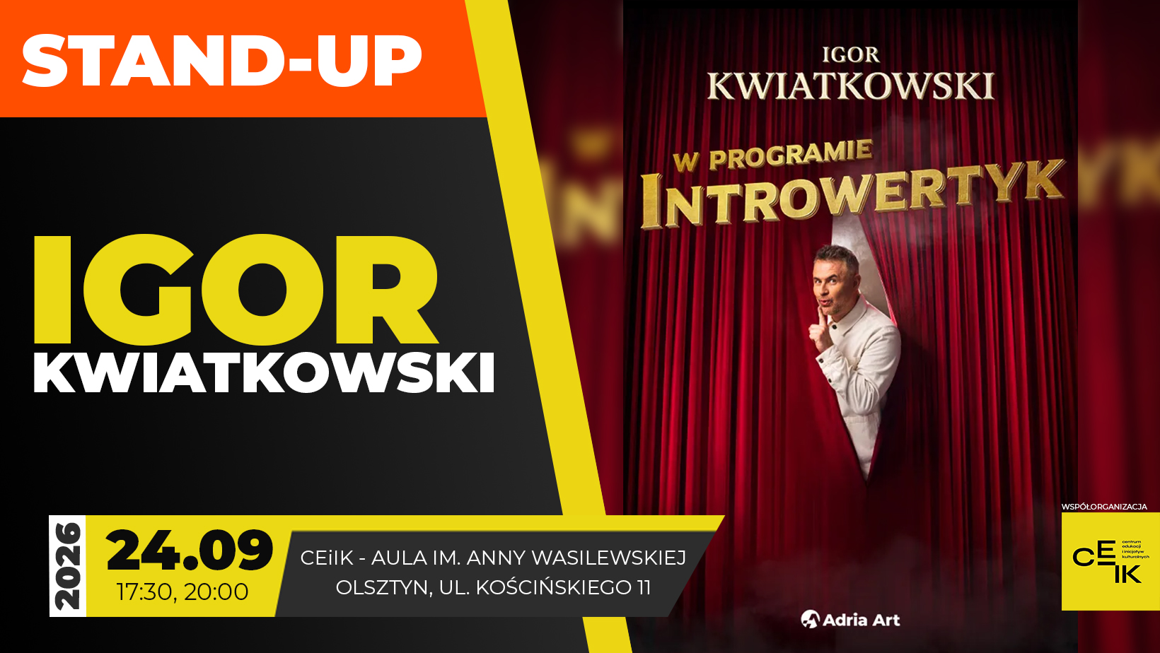 IGOR KWIATKOWSKI | STAND-UP | OLSZTYN | CEiIK