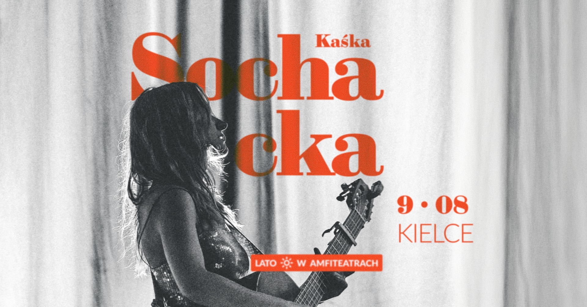 Kaśka Sochacka | Lato ☼ w Amfiteatrach | Kielce