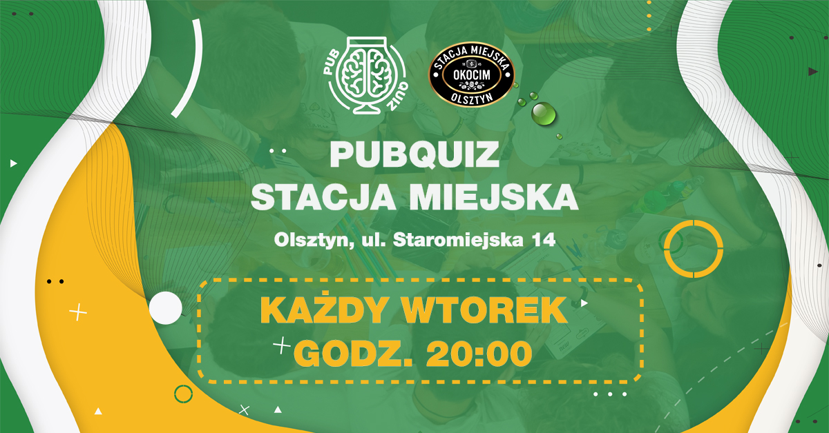 PubQuiz w Stacji Miejskiej Olsztyn 🧠 Drużynowy quiz z nagrodami 💰