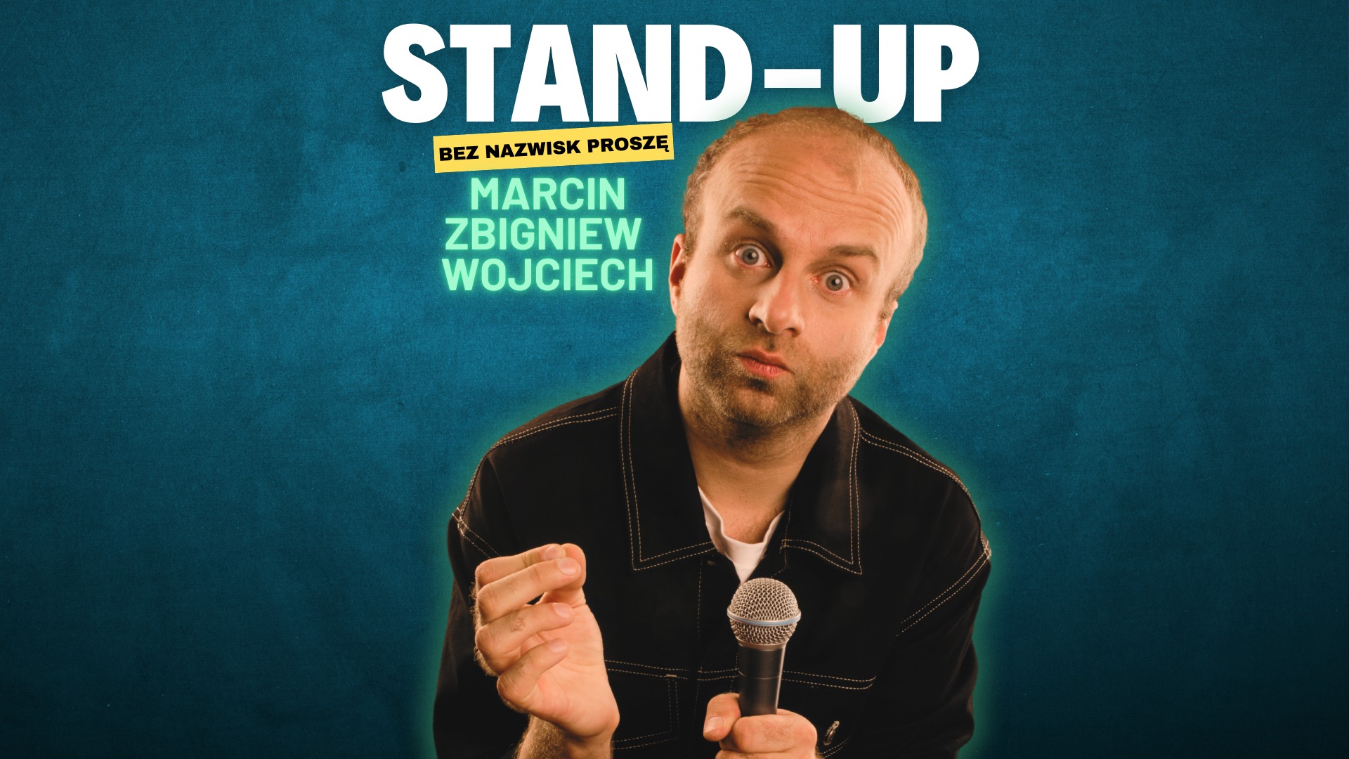 18 października 2026 Gdynia Stand-up MARCIN ZBIGNIEW WOJCIECH 