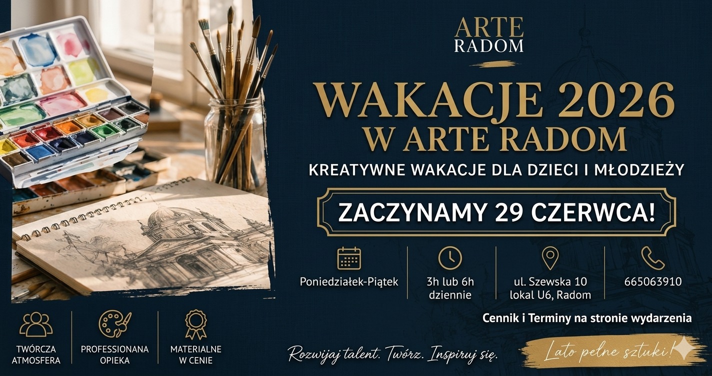 Artystyczne wakacje dla dzieci i młodzieży w Arte Radom