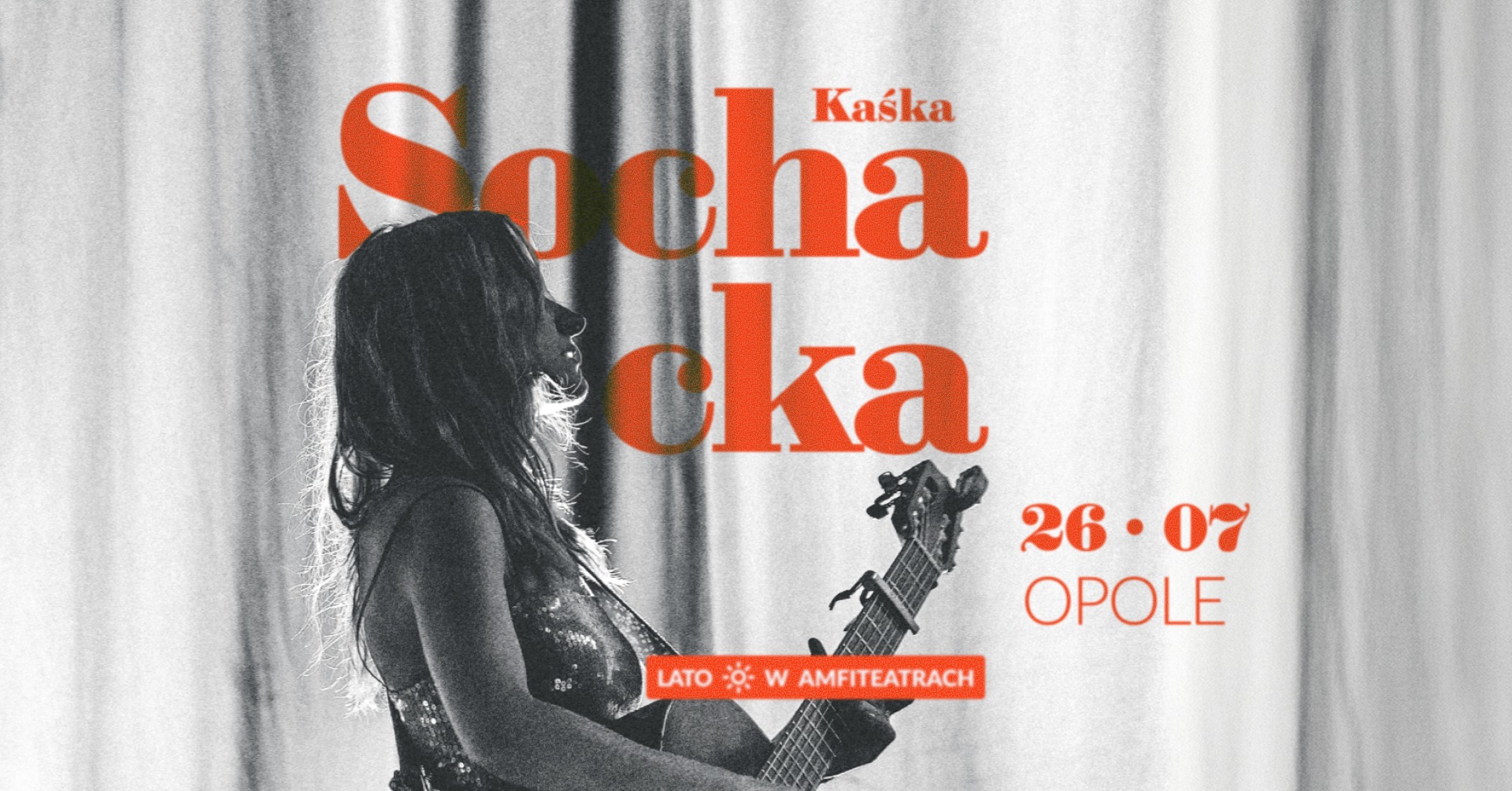 Kaśka Sochacka | Lato ☼ w Amfiteatrach | Opole