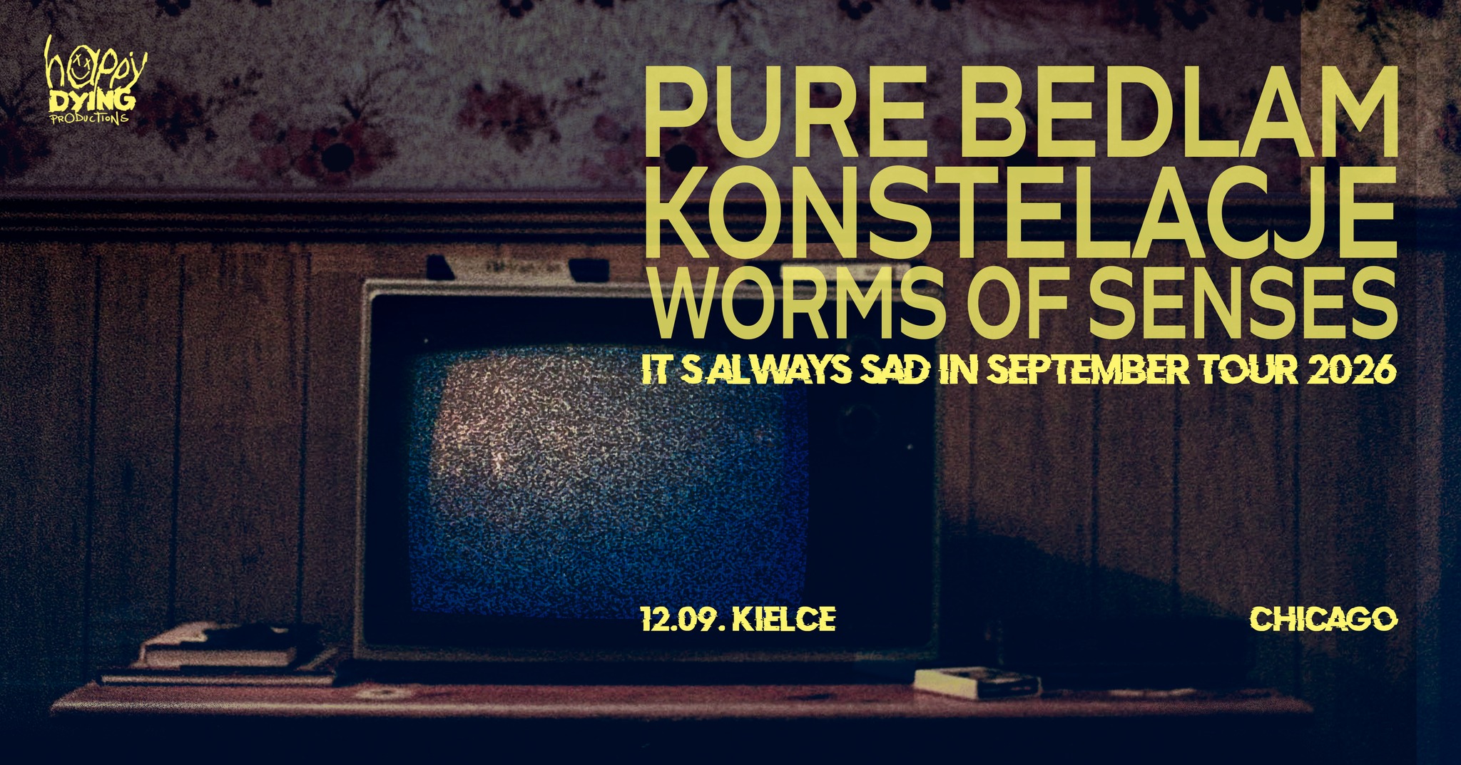 PURE BEDLAM, KONSTELACJE, WORMS OF SENSES / Kielce / Chicago
