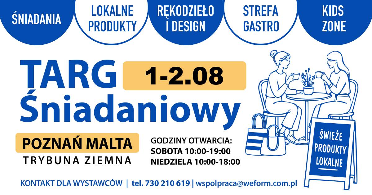 Targ Śniadaniowy - Poznań | Malta | Trybuna Ziemna