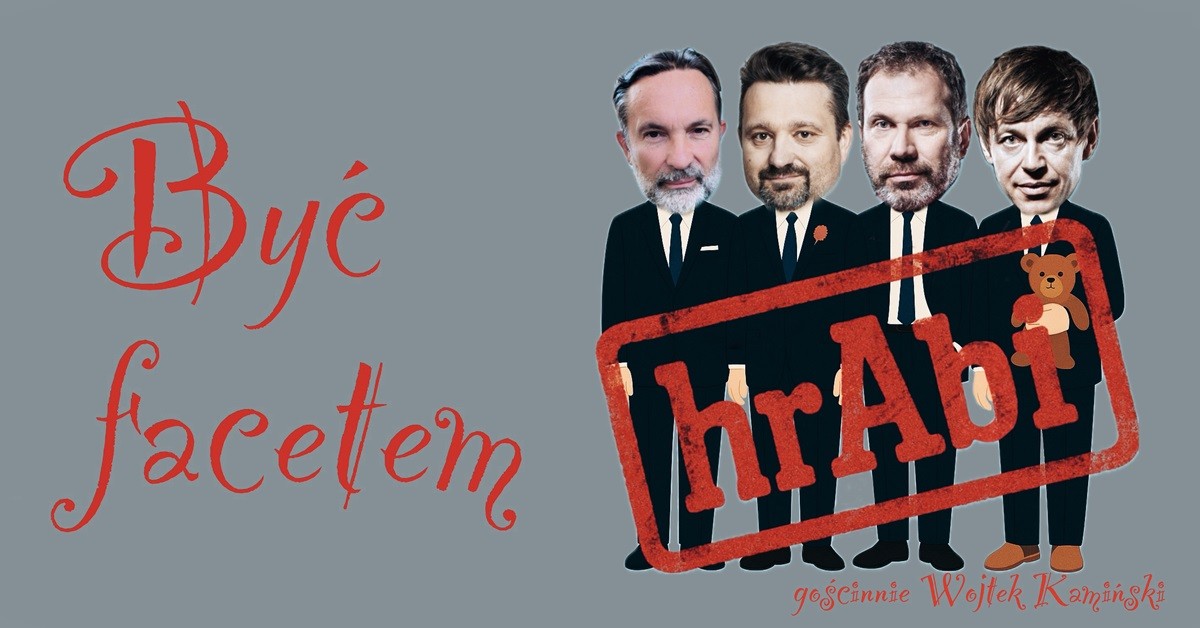 Wejherowo: Kabaret hrAbi & Wojtek Kamiński - Być facetem