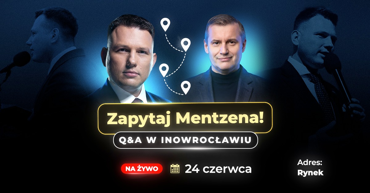Zapytaj Mentzena: Q&A w Inowrocławiu [Gość: Marcin Sypniewski]